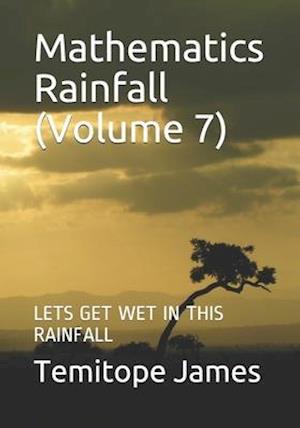 Mathematics Rainfall (Volume 7)