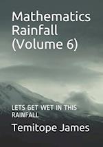 Mathematics Rainfall (Volume 6)