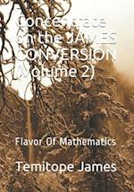 Concentrate on the JAMES CONVERSION (Volume 2)