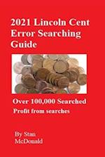 2021 Lincoln Cent Error Searching Guide : 100,000 Coins Searched 