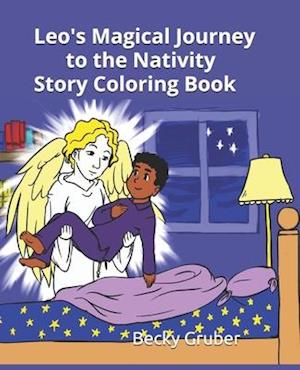 Leo's Magical Journey to the Nativity Story Coloring Book