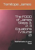 The FOOD of James Steps 3, 2, 3 Equations (Volume 2)