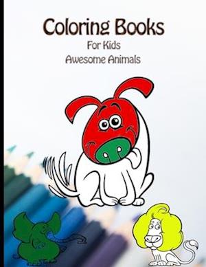 Coloring Books For Kids Awesome Animals