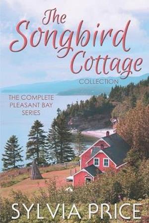 The Songbird Cottage Collection (The Complete Pleasant Bay Series)