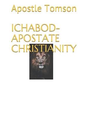 Ichabod- Apostate Christianity