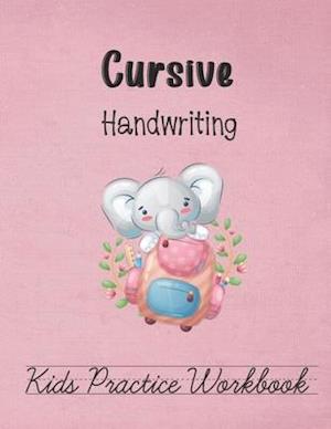 Cursive Handwriting, Kids Practice Workbook