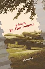 Listen To The Colours 