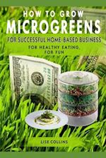 How to Grow Microgreens