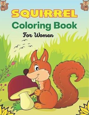 SQUIRREL Coloring Book For Women