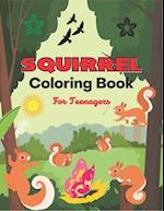 SQUIRREL Coloring Book For Teenagers