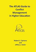 The ATLAS Guide to Conflict Management in Higher Education 