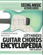 Left-Handed Guitar Chords Encyclopedia: Fast Reference for the Chords You Need in Every Key 