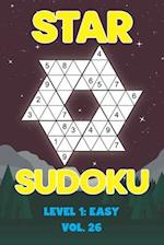 Star Sudoku Level 1: Easy Vol. 26: Play Star Sudoku Hoshi With Solutions Star Shape Grid Easy Level Volumes 1-40 Sudoku Variation Travel Friendly Pape