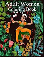 Adult Women Coloring Book: Women Coloring Book for Adults Featuring a Wonderful Coloring Pages for Adults Relaxation 