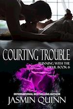 Courting Trouble