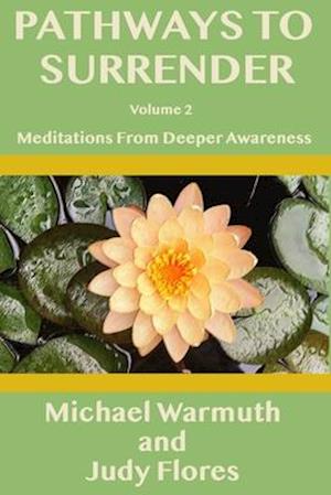 Pathways To Surrender (Volume 2)