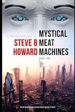 Mystical Meat Machines