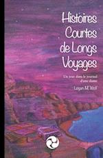 Histoires Courtes de Longs Voyages