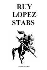 Ruy Lopez Stabs