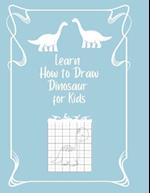 Learn How to Draw Dinosaur for Kids