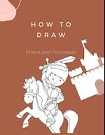 How to Draw Prince and Princesses