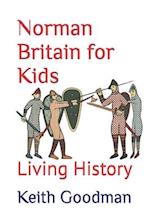 Norman Britain for Kids: Living History 