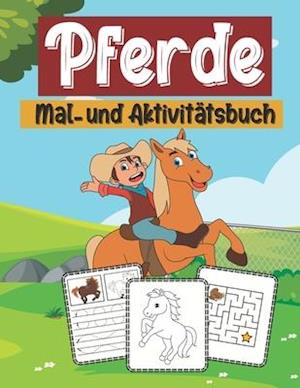 Pferde mal- und aktivitätsbuch