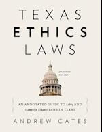 Texas Ethics Laws Annotated