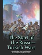The Start of the Russo-Turkish Wars