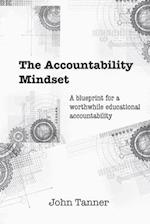 The Accountability Mindset: A blueprint for a worthwhile educational accountability 