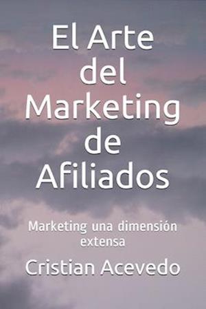 El Arte del Marketing de Afiliados