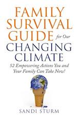 Family Survival Guide for Our Changing Climate