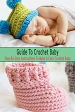 Guide To Crochet Baby