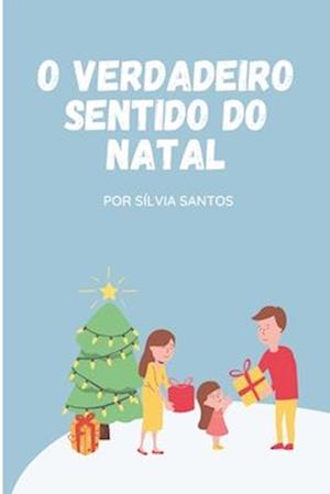 O verdadeiro sentido do natal