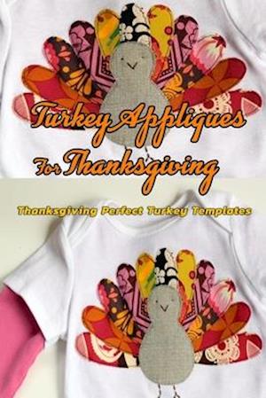 Turkey Appliques For Thanksgiving