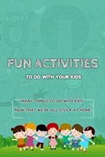 Fun Activities To Do With Your Kids