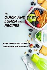 My Quick And Tasty Lunch Pack Recipes