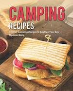 Camping Recipes: Colorful Camping Recipes to Brighten Your Day 