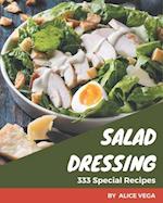333 Special Salad Dressing Recipes