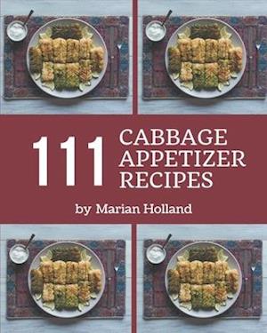 111 Cabbage Appetizer Recipes