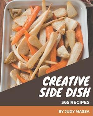 365 Creative Side Dish Recipes