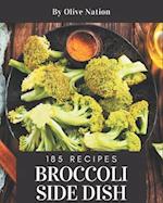 185 Broccoli Side Dish Recipes