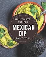 111 Ultimate Mexican Dip Recipes