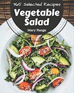 365 Selected Vegetable Salad Recipes