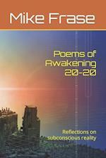 Poems of Awakening 20-20: Reflections on subconscious reality 