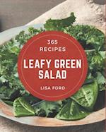 365 Leafy Green Salad Recipes