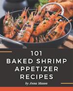101 Baked Shrimp Appetizer Recipes