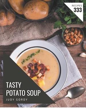 333 Tasty Potato Soup Recipes