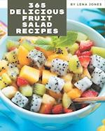 365 Delicious Fruit Salad Recipes