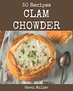 50 Clam Chowder Recipes
